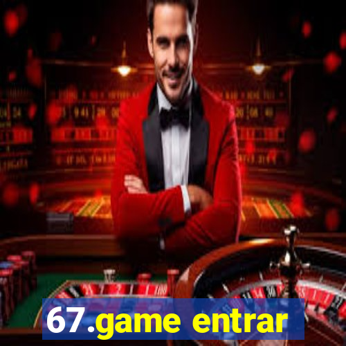 67.game entrar